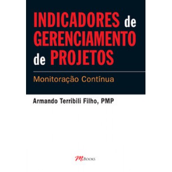 Indicadores De Gerenciamento De Projetos: Monitoração Contínua