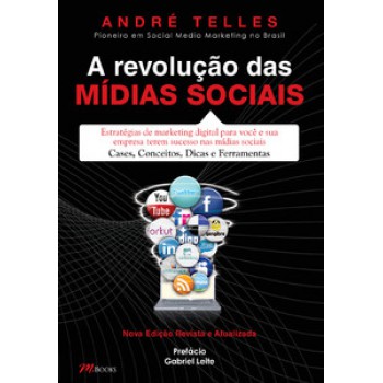 A Revolução Das Mídias Sociais: Nova Edição Revista E Atualizada