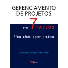 Gerenciamento De Projetos Em 7 Passos: Uma Abordagem Prática