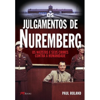 Os Julgamentos De Nuremberg