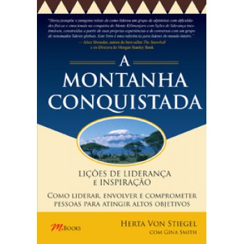 Lições De Liderança E Inspirações - A Montanha Conquistada