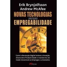 Novas Tecnologias Versus Empregabilidade