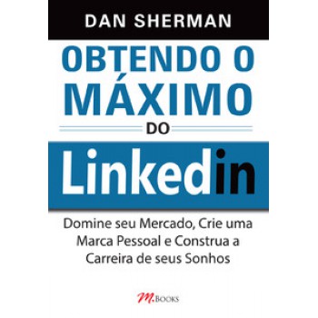 Obtendo O Máximo Do Linkedin