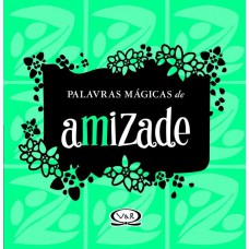 Palavras Mágicas De Amizade