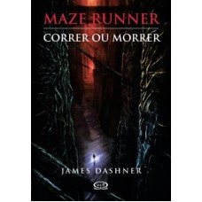 Maze Runner: Correr Ou Morrer