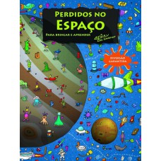 Perdidos No Espaço: Para Brincar E Aprender