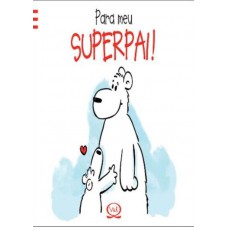 Para Meu Superpai!