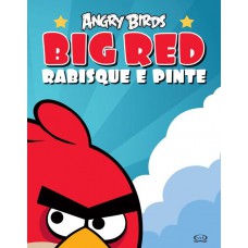 Angry Birds Big Red: Rabisque E Pinte