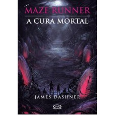 Maze Runner: A Cura Mortal