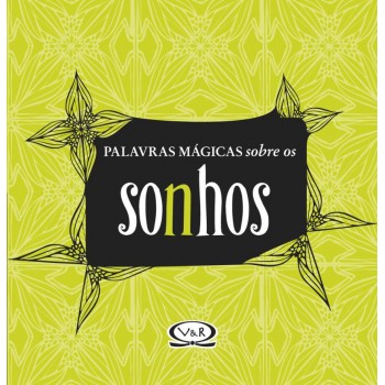 Palavras Mágicas Sobre Os Sonhos