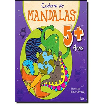 Caderno De Mandalas 5 + Anos