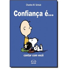 Confiança é... Contar Com Você