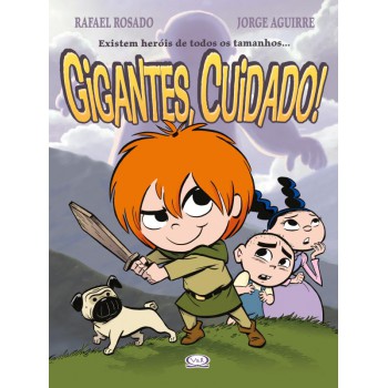 Gigantes, Cuidado!