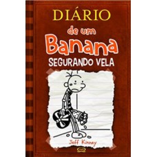 Diario De Um Banana Vol.7 Segurando Vela (brochura0