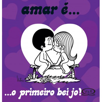 Amar é... O Primeiro Beijo!