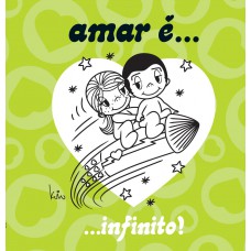 Amar é... Infinito!