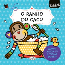 O Banho Do Caco