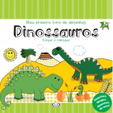 Dinossauros: Meu Primeiro Livro De Desenhos