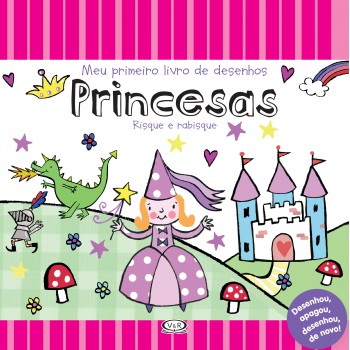 Princesas: Meu Primeiro Livro De Desenhos