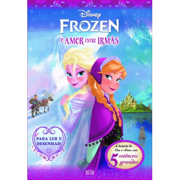 Frozen: O Amor Entre Irmãs