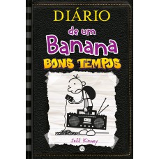 Diário De Um Banana 10: Bons Tempos