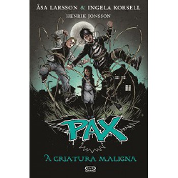 Pax: A Criatura Maligna Vol.4