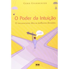 O Poder Da Intuição