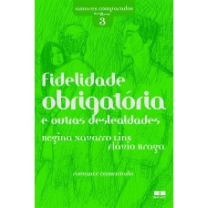 FIDELIDADE OBRIGATÓRIA E OUTRAS DESLEALDADES