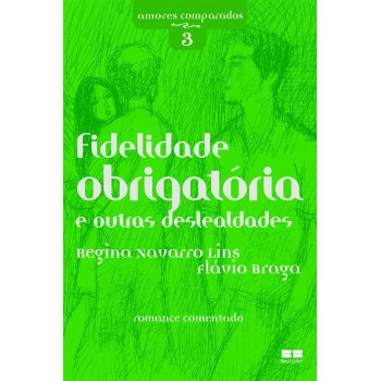 FIDELIDADE OBRIGATÓRIA E OUTRAS DESLEALDADES