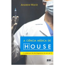 A Ciência Médica De House