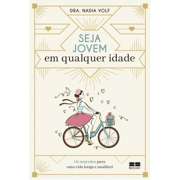 Seja Jovem Em Qualquer Idade