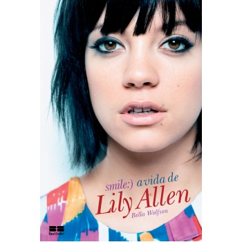 Smile: A Vida De Lily Allen