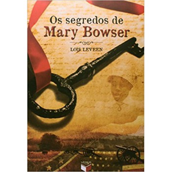 Os Segredos De Mary Bowser