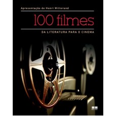 100 filmes: da literatura para o cinema: Da literatura para o cinema
