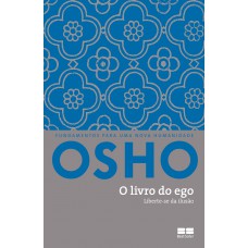 O Livro Do Ego: Liberte-se Da Ilusão