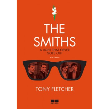 The Smiths: A Biografia: A Biografia