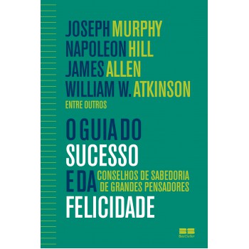 O Guia Do Sucesso E Da Felicidade