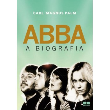 Abba: A Biografia