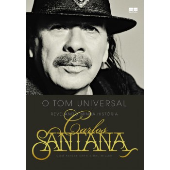 Carlos Santana: O Tom Universal: O Tom Universal