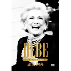 Hebe: A Biografia