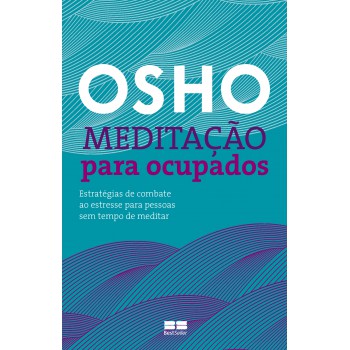 Meditação Para Ocupados