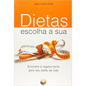 Dietas, Escolha A Sua