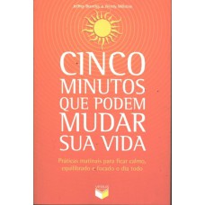 CINCO MINUTOS QUE PODEM MUDAR SUA VIDA