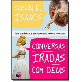 Conversas Iradas Com Deus