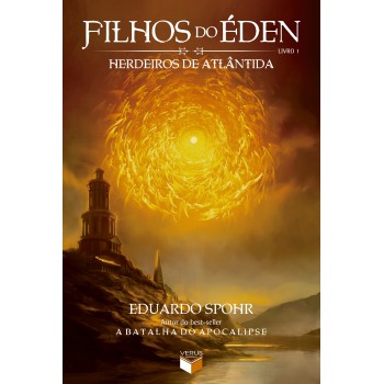 Filhos Do éden: Herdeiros De Atlântida (vol. 1)