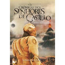 Crônicas Dos Senhores De Castelo: Efeito Manticore (vol. 2): Efeito Manticore