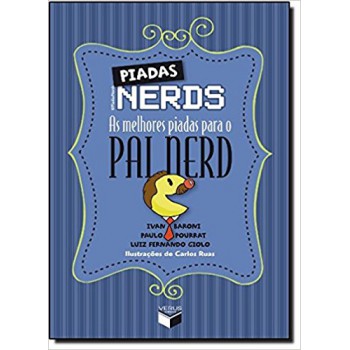 Piadas Nerds: As Melhores Piadas Para O Pai Nerd