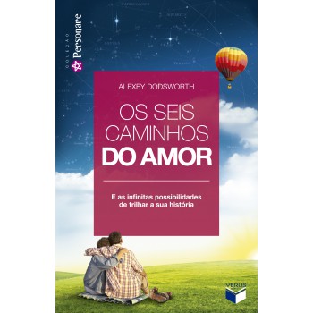 Os Seis Caminhos Do Amor