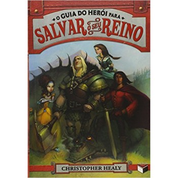 O Guia Do Herói Para Salvar O Seu Reino (vol. 1)