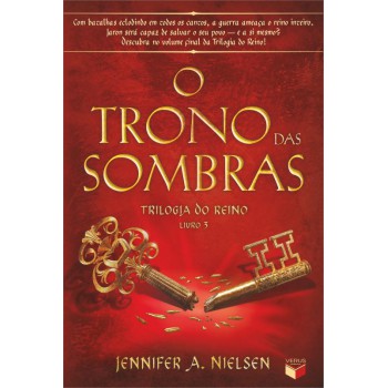 O Trono Das Sombras (vol. 3 Trilogia Do Reino)